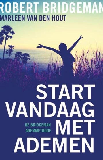 Start vandaag met ademen - Robert Bridgeman - 9789020212624, Verzenden