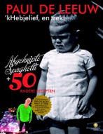 kHebjelief, en trek 9789048813582 Paul de Leeuw, Verzenden, Paul de Leeuw