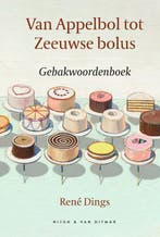 Van appelbol tot Zeeuwse bolus 9789038807386 René Dings, Verzenden, Gelezen, René Dings