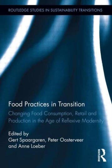 Food Practices in Transition 9780415880848 Gert Spaargaren, Boeken, Verzenden, Gelezen, Gert Spaargaren