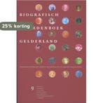 Biografisch woordenboek Gelderland Deel 9 9789087043216, Verzenden, Zo goed als nieuw