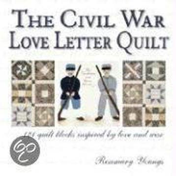 The Civil War Love Letter Quilt 9780896894877, Verzenden, Gelezen, Rosemary Youngs