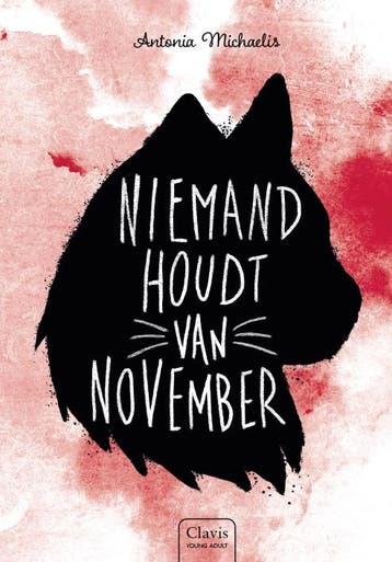 Niemand houdt van November 9789044836967 Antonia Michaelis, Verzenden, Zo goed als nieuw, Antonia Michaelis