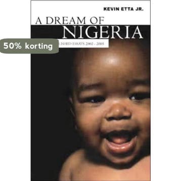 A DREAM OF NIGERIA 9781425706609 Kevin Jr. Etta, Verzenden, Kevin Jr. Etta