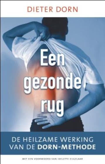 Een gezonde rug 9789020204971 Dieter Dorn, Verzenden, Dieter Dorn