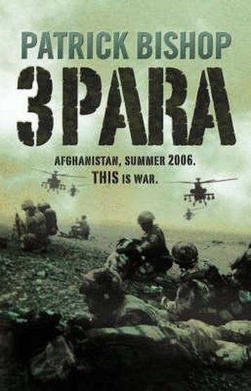 3 Para 9780007257782 Patrick Bishop, Verzenden, Patrick Bishop