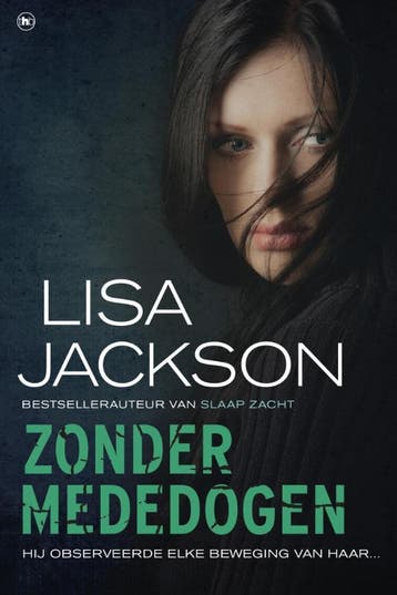 Zonder mededogen 9789044340921 Lisa Jackson, Verzenden, Gelezen, Lisa Jackson