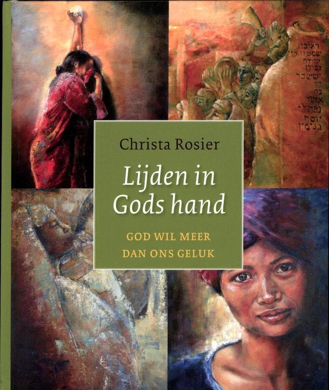 Lijden in Gods hand 9789029796866 Christa Rosier, Boeken, Godsdienst en Theologie, Zo goed als nieuw, Verzenden