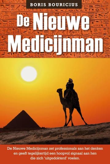 De nieuwe medicijnman 9789462170162 Boris Bouricius, Verzenden, Boris Bouricius