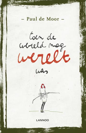 Toen de wereld nog werelt was (9789401427012, Paul de Moor), Verzenden