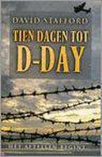 Tien dagen tot D-Day 9789022541722 David Stafford, Verzenden, Zo goed als nieuw, David Stafford