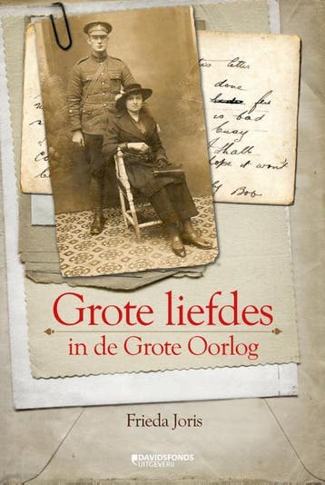 Grote liefdes in de Grote Oorlog 9789059085480 Frieda Joris, Verzenden, Frieda Joris
