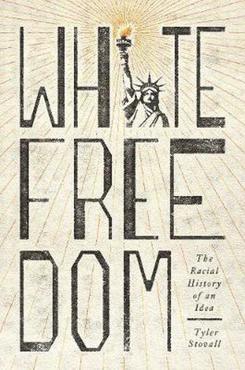 White Freedom – The Racial History of an Idea 9780691179469, Verzenden, Tyler Stovall