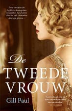 De tweede vrouw 9789400509597 Gill Paul, Boeken, Verzenden, Gelezen, Gill Paul