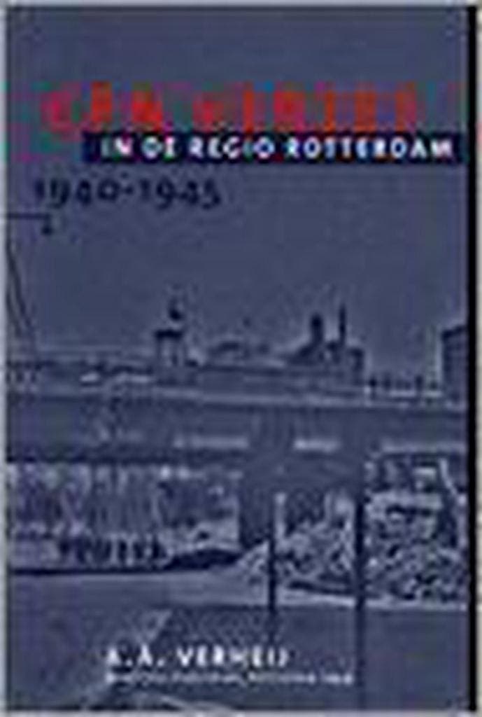 CPN VERZET IN DE REGIO ROTTERDAM 40-45 9789076311043, Boeken, Oorlog en Militair, Zo goed als nieuw, Verzenden