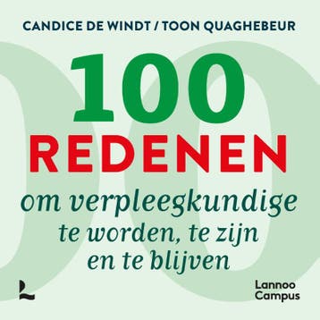 100 redenen om verpleegkundige te worden, te zijn en te, Verzenden, Candice De Windt