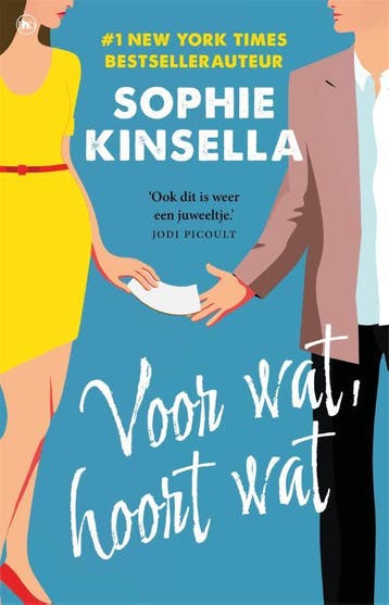 Voor Wat, Hoort Wat | Sophie Kinsella | Nieuw, Boeken, Verzenden, Nieuw, Sophie Kinsella