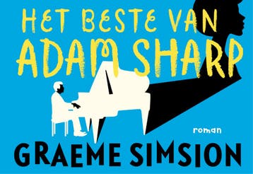 Het beste van Adam Sharp / Dwarsligger / 433 9789049805166, Verzenden, Graeme Simsion