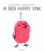 Ik ben Harry Vink 9789047700647 Alexis Deacon, Verzenden, Gelezen, Alexis Deacon