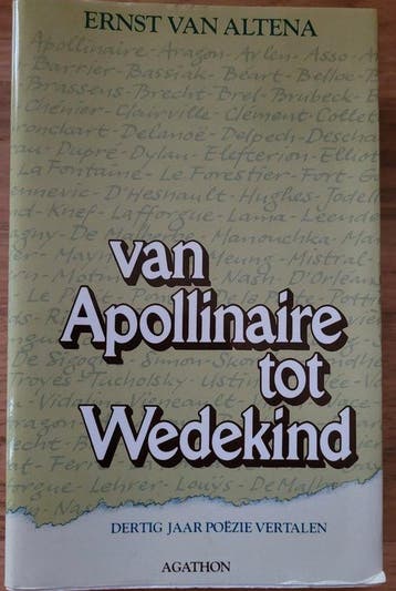 Van Apollinaire tot Wedekind 9789023956631 Ernst van Altena, Verzenden, Gelezen, Ernst van Altena