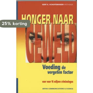 Honger naar geweld / Ortho Dossier / 1 9789076161037, Verzenden, G.E. Schuitemaker