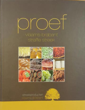 Proef Vlaams-Brabant, straffe streek 9789081501989, Boeken, Verzenden, Gelezen, Streekproducten Vlaams-Brabant Vzw