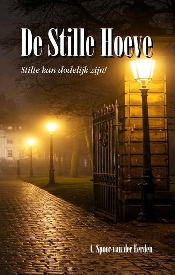 De Stille Hoeve / In een wereld van stilte / 3 9789083642444, Boeken, Streekboeken en Streekromans, Verzenden, Zo goed als nieuw