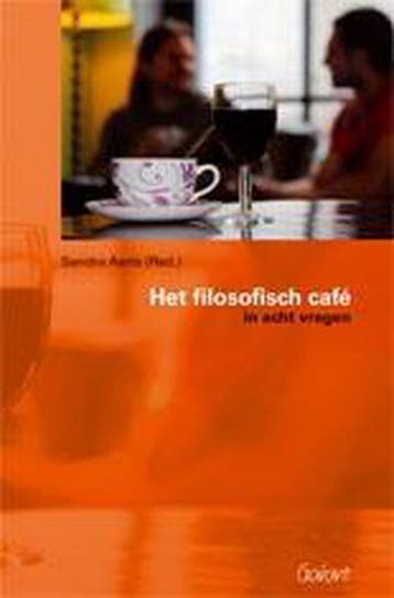 Het filosofisch café in acht vragen 9789085750444, Verzenden, Gelezen