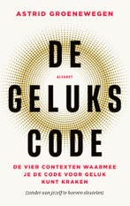 De gelukscode 9789021345116 Astrid Groenewegen, Boeken, Verzenden, Zo goed als nieuw, Astrid Groenewegen