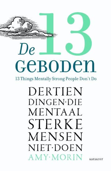 De 13 geboden 9789045204680 Amy Morin, Verzenden, Zo goed als nieuw, Amy Morin