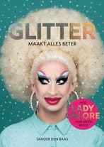 Glitter maakt alles beter 9789400512573 Sander den Baas, Verzenden, Zo goed als nieuw, Sander den Baas