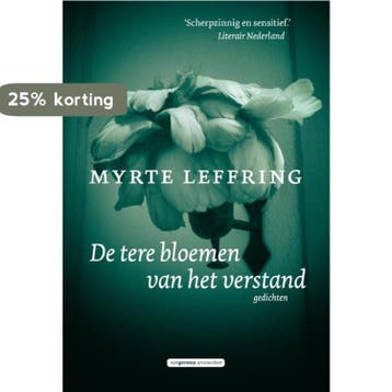 De tere bloemen van het verstand 9789461644480, Verzenden, Gelezen, Myrte Leffring