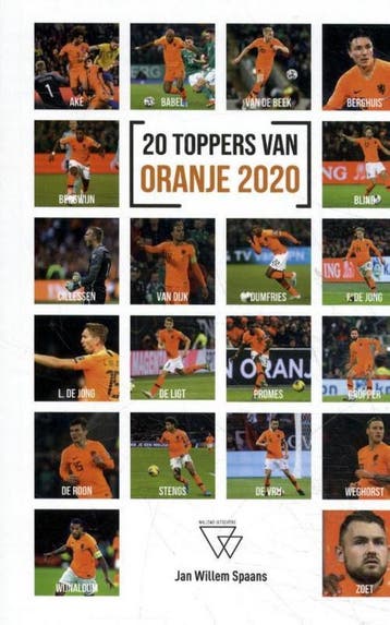 20 Toppers van Oranje 2020 9789492419774 Jan-Willem Spaans, Verzenden, Jan-Willem Spaans