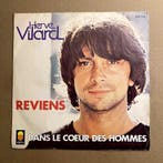 Hervé Vilard – Reviens / Dans Le Cœur Des Hommes (1-7-Vinyl, Ophalen of Verzenden