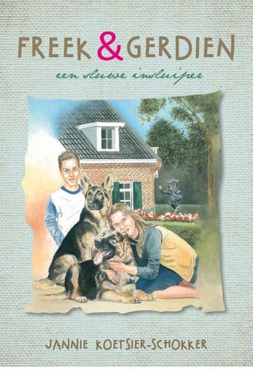 Een sluwe insluiper / Freek & Gerdien / 8 9789402901108, Verzenden, Jannie Koetsier-Schokker
