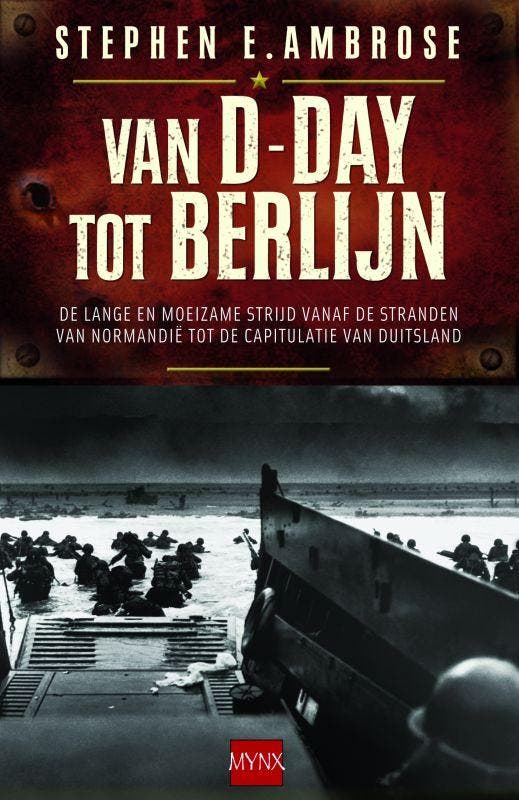 Van D-day tot Berlijn 9789089680846 Stephen E Ambrose, Boeken, Geschiedenis | Wereld, Gelezen, Verzenden