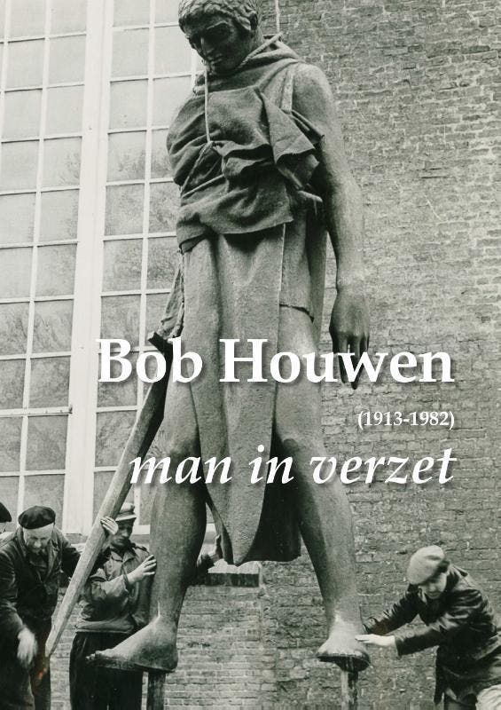Bob Houwen (1913-1982), man in verzet 9789054524038, Boeken, Geschiedenis | Stad en Regio, Zo goed als nieuw, Verzenden