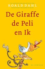 De Giraffe, de Peli en Ik 9789026115882 Roald Dahl, Verzenden, Zo goed als nieuw, Roald Dahl