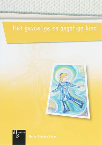 Het gevoelige en angstige kind / KIEW begeleidingssysteem, Livres, Livres d'étude & Cours, Verzenden, M.T. Bruys