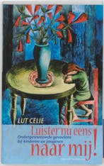 Luister nu eens naar mij! 9789056178482 L. Celie, Boeken, Verzenden, Gelezen, L. Celie