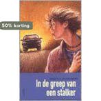 In de greep van een stalker / Top 9789031717941, Verzenden, Gelezen, R.H. Schoemans