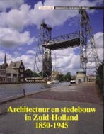 Architectuur en stedebouw in Zuid-Holland 1850-1940 /, Verzenden, Gelezen, C. Scheffer