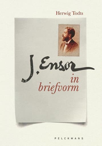 Ensor In Briefvorm | Herwig Todts | Nieuw, Verzenden, Nieuw, Herwig Todts