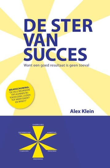 De Ster van Succes 9789051796728 A. Klein, Verzenden, Zo goed als nieuw, A. Klein