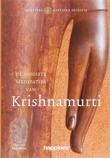 De mooiste meditaties van Krishnamurti / Meesters Happinez, Boeken, Esoterie en Spiritualiteit, Verzenden, Zo goed als nieuw, Jiddu Krishnamurti