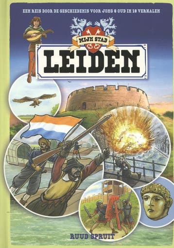 Leiden / Mijn stad 9789045205984 Ruud Spruit, Verzenden, Ruud Spruit