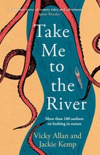 Take Me to the River 9781785306235 Vicky Allan, Verzenden, Vicky Allan