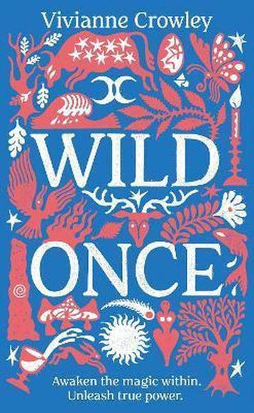 Wild Once 9781529124897 Vivianne Crowley, Verzenden, Zo goed als nieuw, Vivianne Crowley