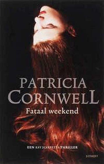 Fataal Weekend 9789021010861 Patricia Cornwell, Verzenden, Patricia Cornwell