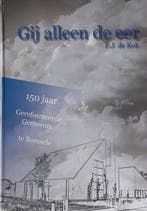 Gij alleen de eer 9789090257570 F.J. de Kok, Verzenden, Zo goed als nieuw, F.J. de Kok